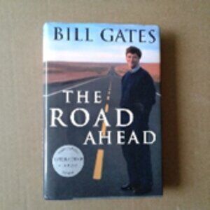 The Road Ahead by Bill Gates
